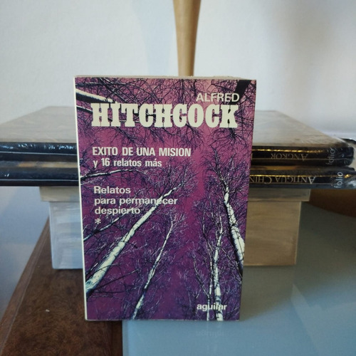 Exito De Una Mision Y 16 De Relatos Mas-hitchcock(comp.)