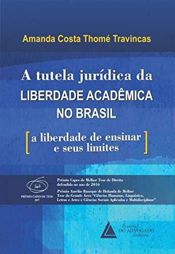 Libro Tutela Juridica Da Liberdade Academica No Brasil, A