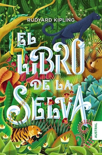 El Libro De La Selva - Rudyard Kipling