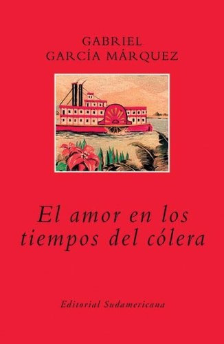 Amor En Los Tiempos Del Colera, El - Gabriel García Márquez