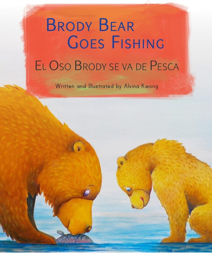 Libro: Brody Bear Goes Fishing: El Oso Brody Se Va De Pesca