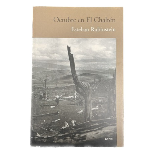 Octubre En El Chaltén - Esteban Rubinstein - Zema - Usado 