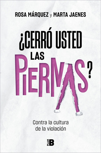 Libro ¿cerró Usted Las Piernas? - Jaenes, Marta/marquez, R