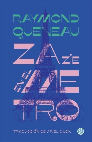 Zazie En El Metro - Raymond Queneau - Es