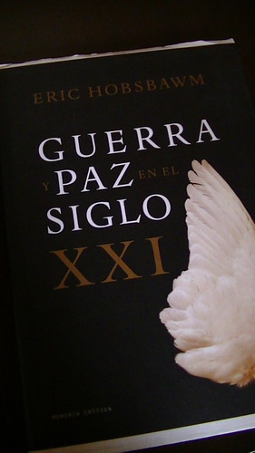 Guerra Y Paz En El Siglo Xxi