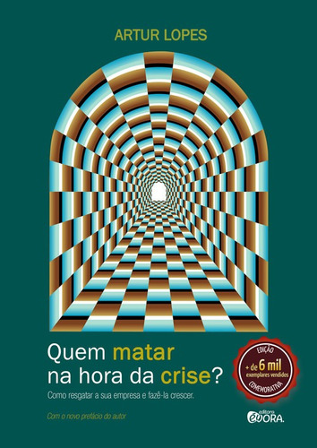 Libro Quem Matar Na Hora Da Crise? - Lopes, Artur