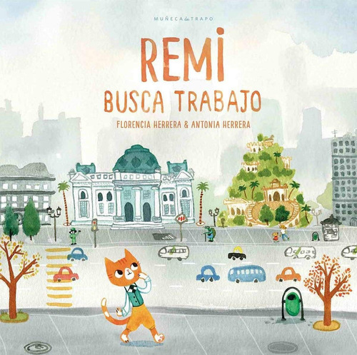 Libro Remi Busca Trabajo Florencia Herrera Antonia Herrera