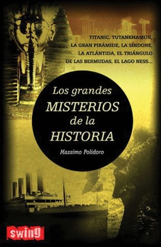 Los Grandes Misterios De La Historia - Polidoro, Massimo