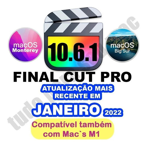 Final Cut Pro | Todas As Versões Mac | M1 Monterey