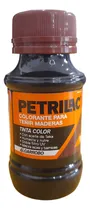 Comprar Colorantes Para Teñir Maderas Varios Colores Petrilac - 60cc