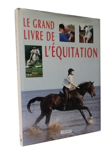 El Gran Libro De La Equitación, En Francés, Completísimo, Ex