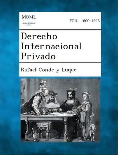 Derecho Internacional Privado, De Rafael De Y Luque. Editorial Gale Making Modern Law, Tapa Blanda En Español