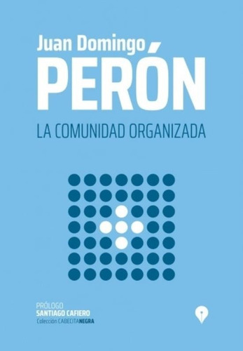 La Comunidad Organizada - Peron Juan Domingo (libro)