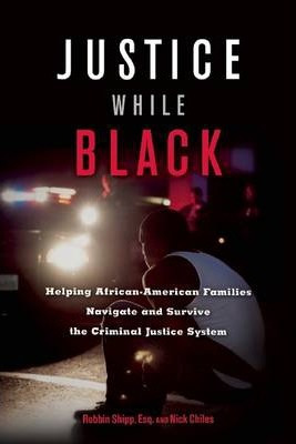 Libro Justice While Black - Robbin Shipp