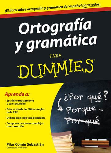 Ortografía Y Gramática Para Dummies - Pilar Comín Sebastián