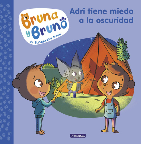 Bruna Y Bruno 1 - Adri Tiene Miedo A La Oscuridad Dami, Elis