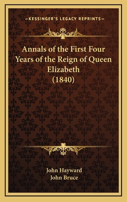 Libro Annals Of The First Four Years Of The Reign Of Quee...