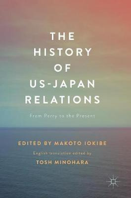 Libro The History Of Us-japan Relations - Makoto Iokibe