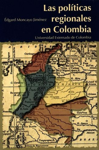 Libro Políticas Regionales De Colombia, Las