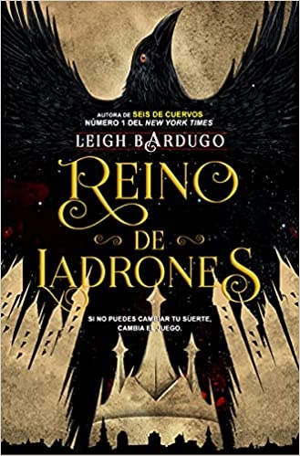 Reino De Ladrones * - Leigh Bardugo