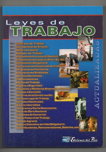  Leyes De Trabajo - Ediciones Del Pais - Edic. 2007 X