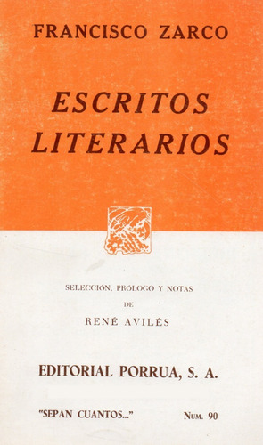 Escritos Literarios -  Francisco Zarco - Sepan Cuantos  