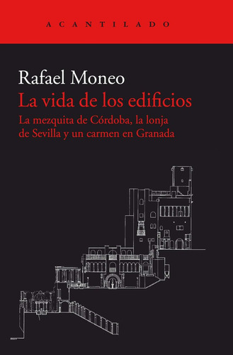 Vida De Los Edificios,la - Moneo, Rafael