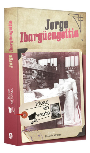 Libro Ideas En Venta Jorge Ibargüengoitia Grupo Planeta