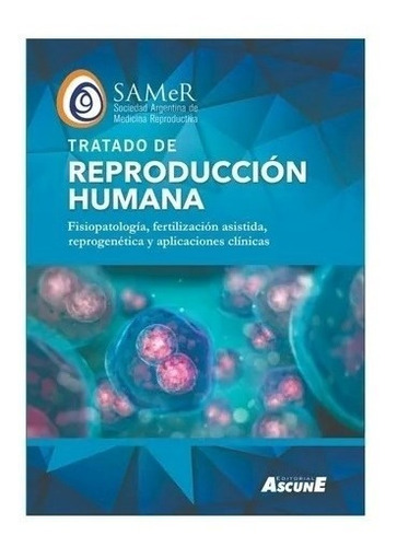 Libro Tratado De Reproduccion Humana. Samer