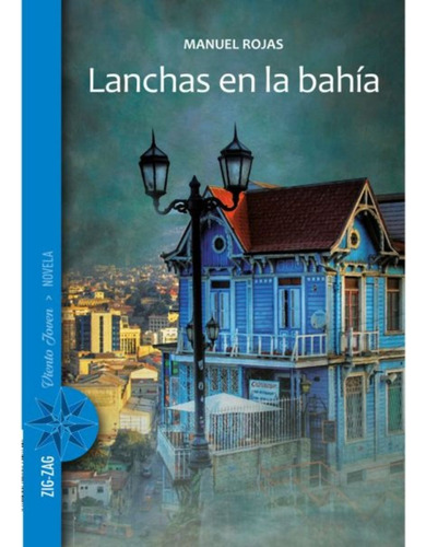Lanchas En La Bahía, Libro, Manuel Rojas