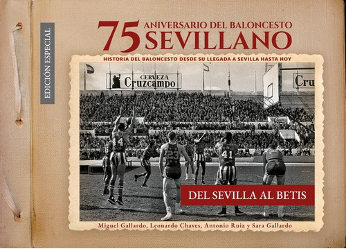 Libro 75 Aniversario Del Baloncesto Sevillano