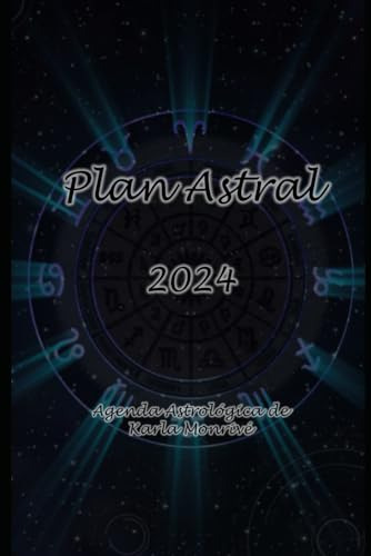 Plan Astral 2024: Agenda Astrológica