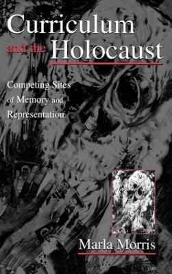 Libro Curriculum And The Holocaust - Marla Morris