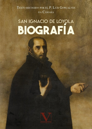 Biografía, De San Ignacio De Loyola