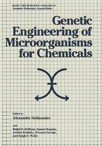 Genetic Engineering Of Microorganisms For Chemicals, De Alexander Hollaender. Editorial Springer Verlag New York Inc, Tapa Blanda En Inglés