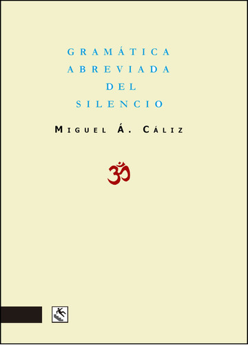 Libro Gramatica Abreviada Del Silencio - Caliz Delgado, M...