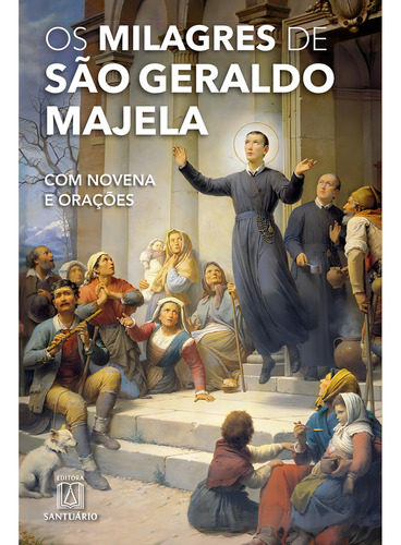 Os Milagres De São Geraldo Majela, De A Santuário. Editora Santuario, Capa Mole Em Português, 2023