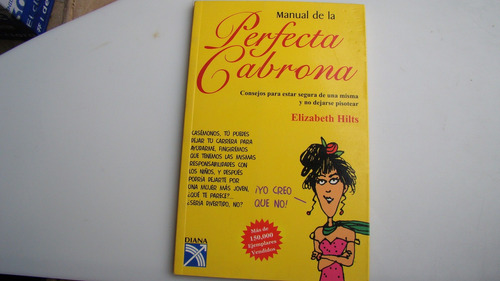 Manual De La Perfecta Cabrona , Elizabeth Hilts , Año 2006