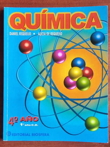 Química 4º Año / Daniel Requeijo - A. De Requeijo / Biosfera