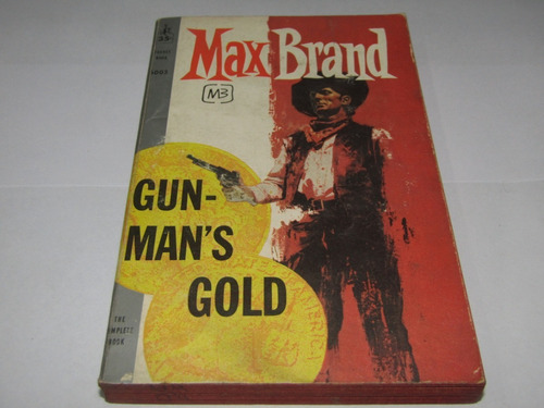 Gunman's Gold . Max Brand  - 2228