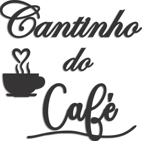 Frase Decorativa Cantinho Do Café Com Xicara Coração Mdf 3mm