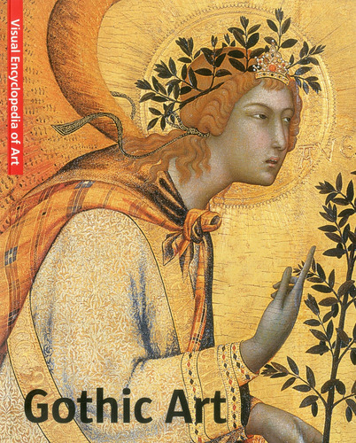 Libro: Gothic Art (visual Encyclopedia Of Art)