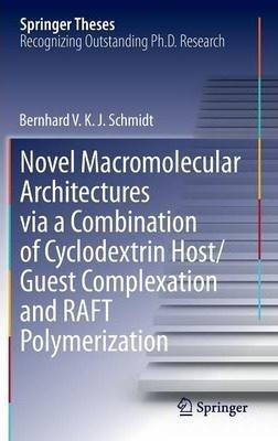 Novel Macromolecular Architectures Via A Combination Of C...