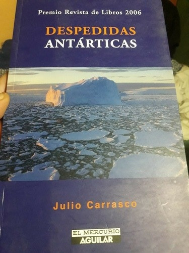 Despedidas Antárticas (julio Carrasco) Poesía 