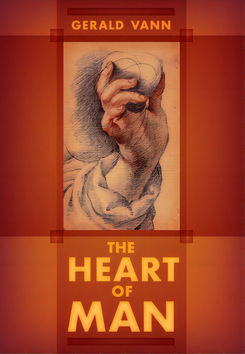 The Heart Of Man, De Vann, Gerald. Editorial Angelico Pr, Tapa Dura En Inglés