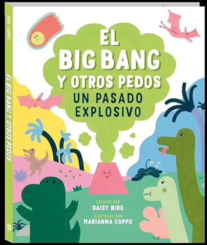 El Big Band Y Otros Pedos Un Pasado Explosivo - Bird Daisy