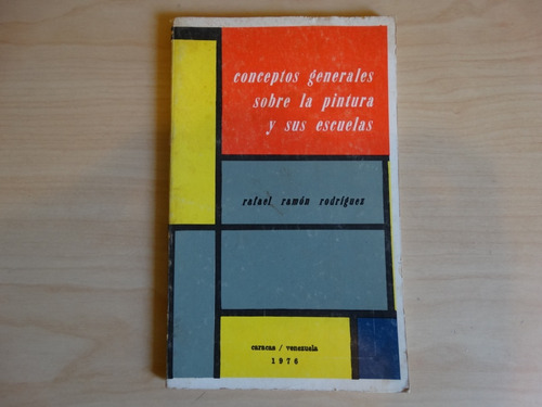 Conceptos Generales Sobre La Pintura Y Sus Escuelas