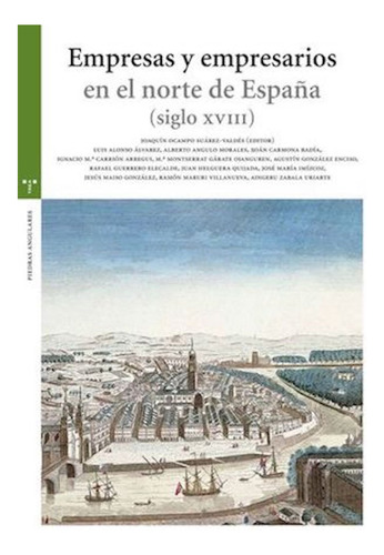 Libro Empresas Y Empresarios En El Norte De Espaã±a (sigl...