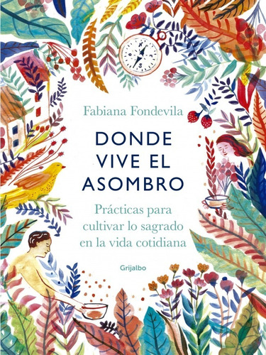 Donde Vive El Asombro - Fabiana Fondevila - Grijalbo - Libro