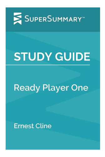 Libro: Guía De Estudio: Ready Player One De Ernest Cline